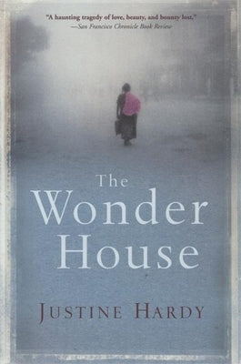 The Wonder House by Hardy, Justine