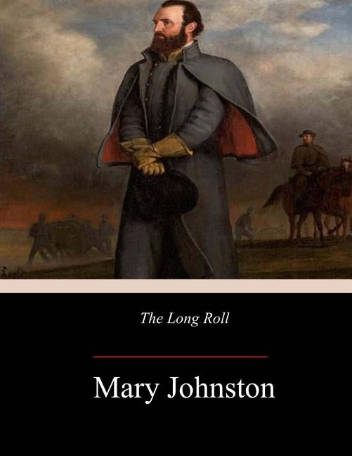 The Long Roll by Johnston, Mary