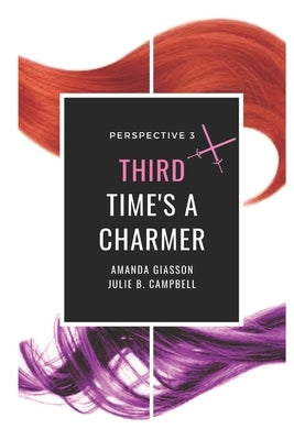 Third Time's a Charmer by Campbell, Julie B.