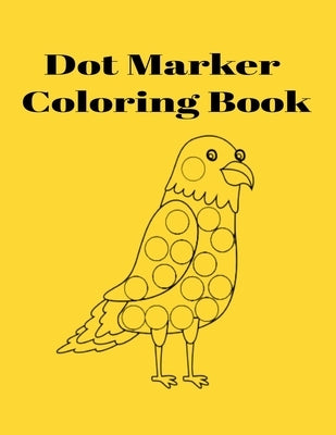 Dot Marker Coloring Book by Inc, Donfrancisco