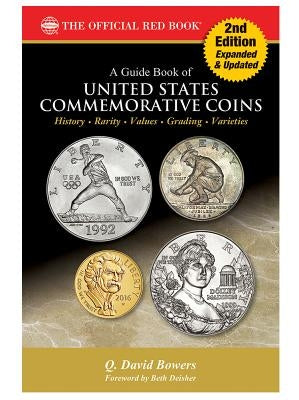 A Guide Book of United States Commemorative Coins, 2nd Edition by Bowers, Q. David