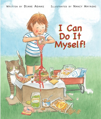 I Can Do It Myself! by Adams, Diane
