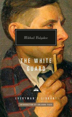 The White Guard: Introduction by Orlando Figes by Bulgakov, Mikhail