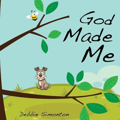 God Made Me by Simonton, Debbie