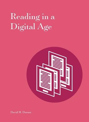 Reading in a Digital Age by Durant, David M.