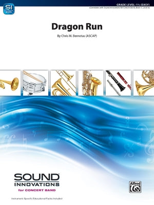 Dragon Run: Conductor Score & Parts by Bernotas, Chris M.