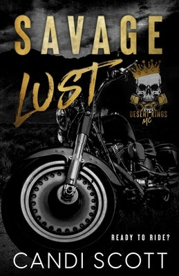 Savage Lust: A Biker MC Dark Romance by Scott, Candi