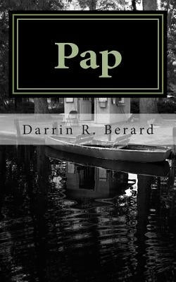 Pap by Berard, Darrin R.