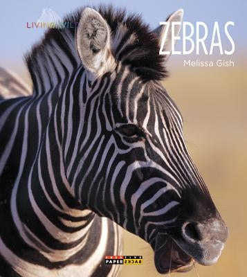 Zebras by Gish, Melissa