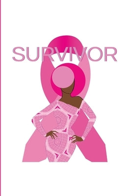 Survivor: Breast Cancer Awareness by Moore, Marquita