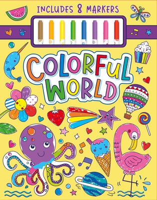 Colorful World Coloring Kit [With Marker] by Publishing, Kidsbooks