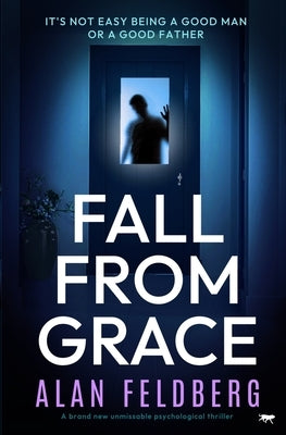 Fall From Grace by Feldberg, Alan