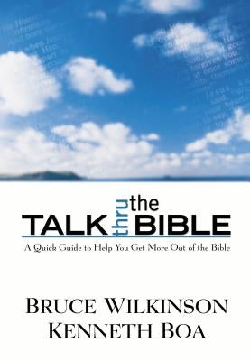 Talk Thru the Bible by Wilkinson, Bruce