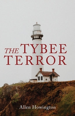 The Tybee Terror by Howington, Allen