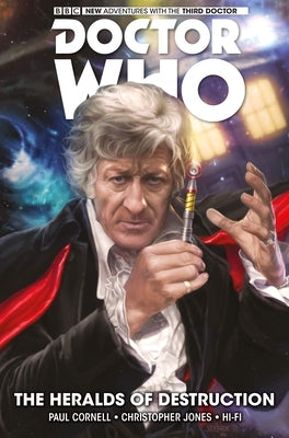 Doctor Who: The Third Doctor: The Heralds of Destruction by Cornell, Paul
