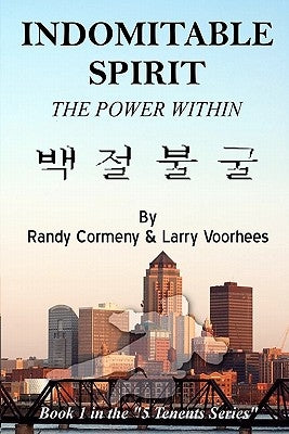 Indomitable Spirit: The Power Within by Cormeny, Randy