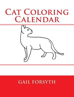 Cat Coloring Calendar by Forsyth, Gail