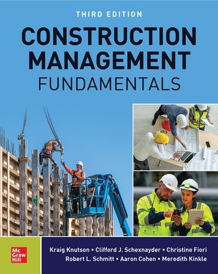 Construction Management Fundamentals, Third Edition by Knutson, Kraig