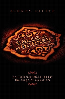 Caleb's Journey by Little, Sidney
