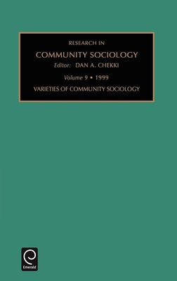 Varieties of Community Sociology by Chekki, Dan A.