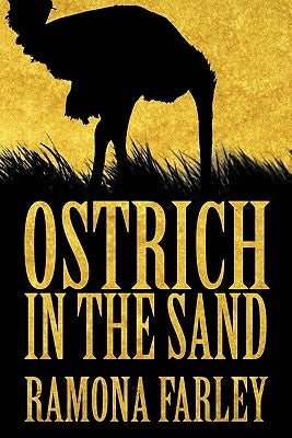 Ostrich in the Sand by Farley, Ramona
