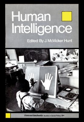 Human Intelligence by McVicker Hunt, J.