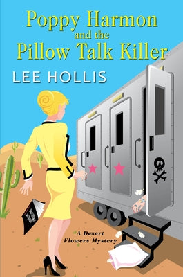 Poppy Harmon and the Pillow Talk Killer by Hollis, Lee