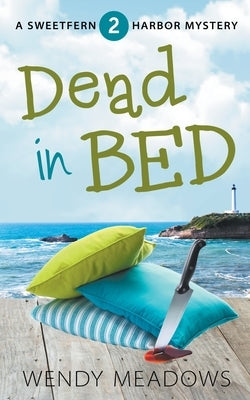 Dead in Bed by Meadows, Wendy