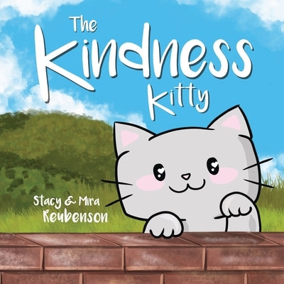 The Kindness Kitty by Reubenson, Stacy