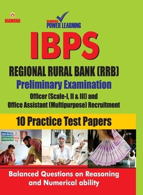 IBPS Regional Rural Bank 10 Practice Test Paper by Diamond Power Learning Team