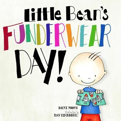 Little Bean's Funderwear Day by Zobel, David