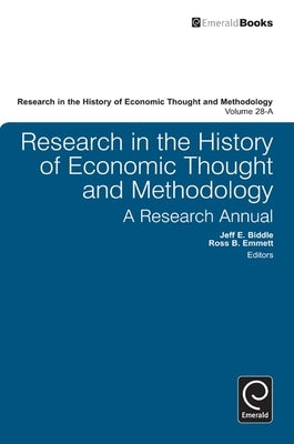 Research in the History of Economic Thought and Methodology: A Research Annual by Emmett, Ross B.