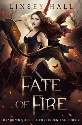 Fate of Fire by Hall, Linsey