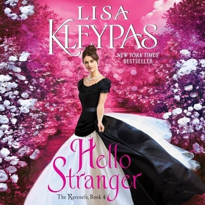 Hello Stranger: The Ravenels, Book 4 by Kleypas, Lisa