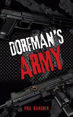 Dorfman's Army by Gardner, Phillip