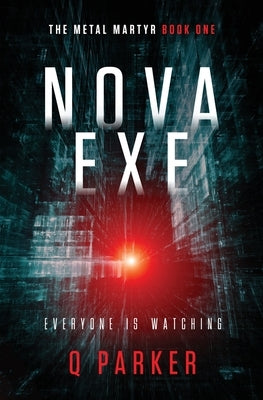 Nova EXE by Parker, Q.