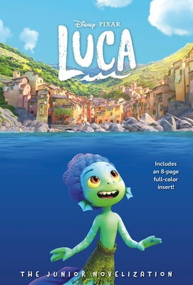 Disney/Pixar Luca: The Junior Novelization (Disney/Pixar Luca)) by Behling, Steve