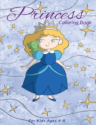 Princess Coloring Book For Kids Ages 4-8: : Princesses Coloring Book for Girls, Boys, and Kids of All Ages by Coloring Books, Acn
