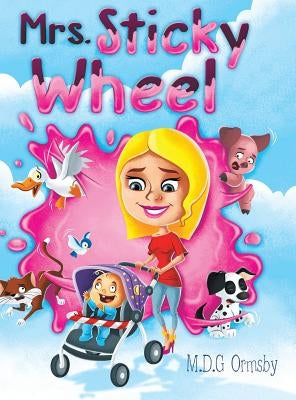 Mrs. Sticky Wheel by Ormsby, M. D. G.