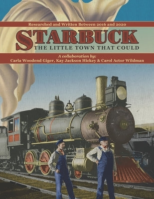 Starbuck: The Little Town that Could by Giger, Carla