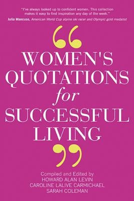 Women's Quotations for Successful Living by Levin, Howard A.