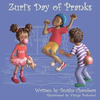 Zuri's Day of Pranks by Chambers, Tanisha