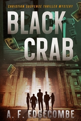 Black Crab: Christian Suspense Thriller Mystery by Edgecombe, A. F.