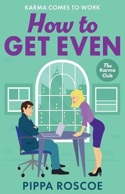 How to Get Even by Roscoe, Pippa