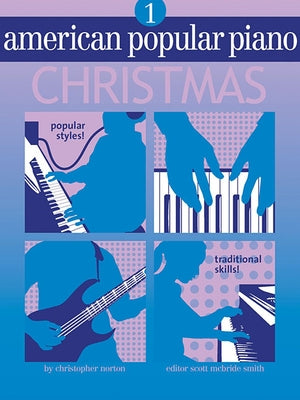 American Popular Piano Christmas - Level 1: Level 1 by Norton, Christopher