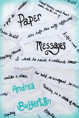 Paper Messages: Volume One by Buffert, Andrea