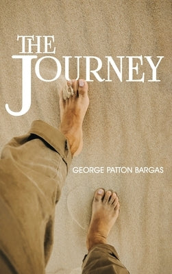 The Journey by Bargas, George Patton