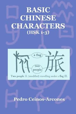 Basic Chinese Characters (Hsk 1-3) by Wei, Hua