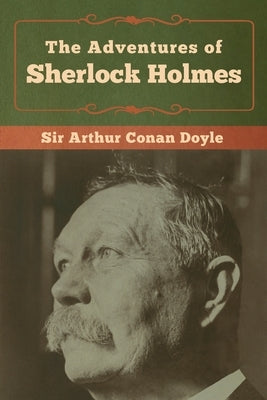 The Adventures of Sherlock Holmes by Doyle, Arthur Conan
