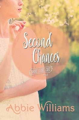 Second Chances by Williams, Abbie